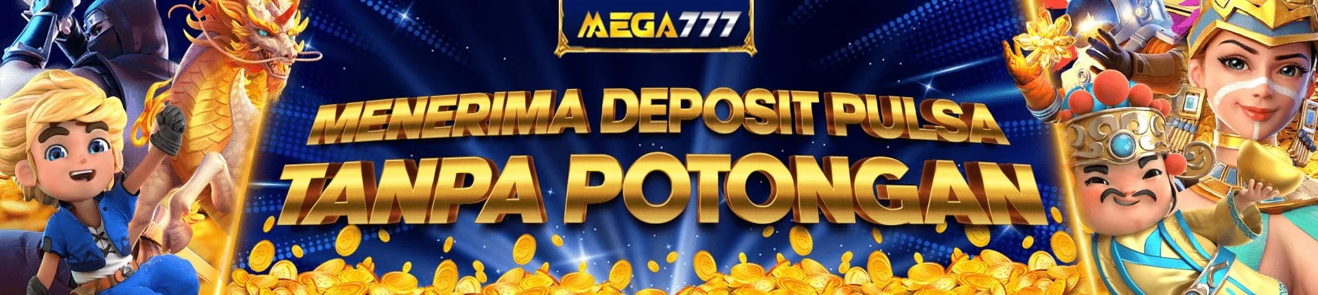 Mega777 Pulsa Deposit — No Deduction